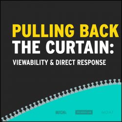 Pulling back the curtain: viewability and direct response